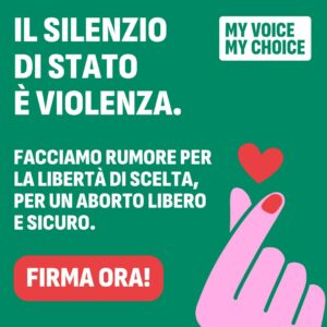 Anche la Casa delle donne di Parma sostiene l’iniziativa europea My Voice, My Choice per rendere l’aborto sicuro e legale in tutta Europa.